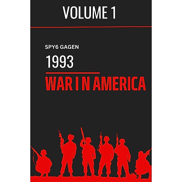 1993: War In America / War In America, Spy Gagen