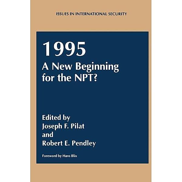 1995: A New Beginning for the NPT? / Issues in International Security