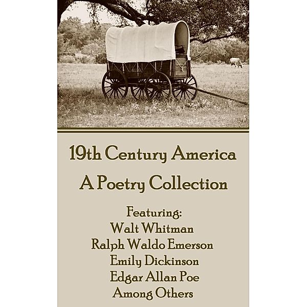 19th Century America, Various Authors