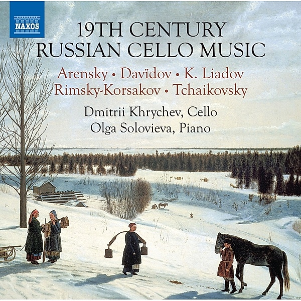 19th Century Russian Cello Music, Dmitrii Khrychev, Olga Solovieva