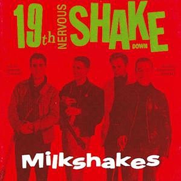 19th Nervous Shake Down, The Milkshakes