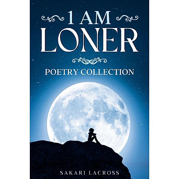 1am Loner (Late Nights, Early Mornings, #7) / Late Nights, Early Mornings, Sakari Lacross