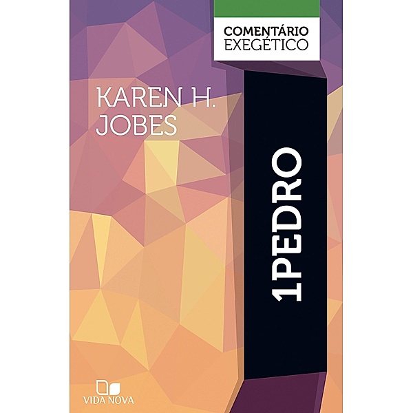 1Pedro: comentário exegético, Karen H. Jobes
