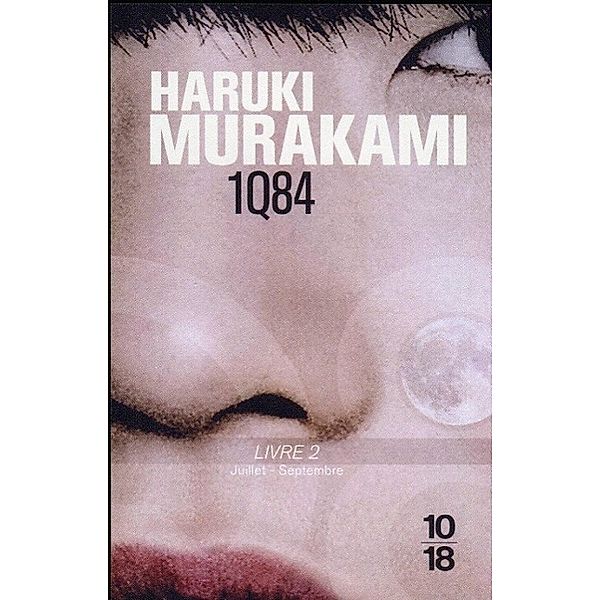 1Q84, Livre 2, Juillet-Septembre, Haruki Murakami