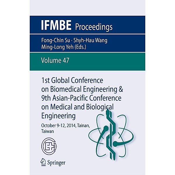 1st Global Conference on Biomedical Engineering & 9th Asian-Pacific Conference on Medical and Biological Engineering / IFMBE Proceedings Bd.47