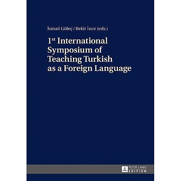 1st International Symposium of Teaching Turkish as a Foreign Language