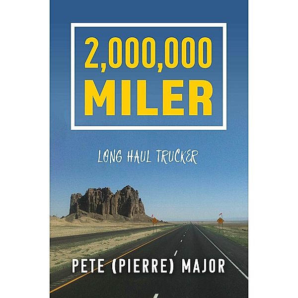 2,000,000 Miler, Pete (Pierre) Major