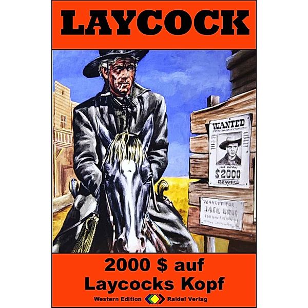 2.000 $ auf Laycocks Kopf / Laycock Western Bd.260, Pete Hellman