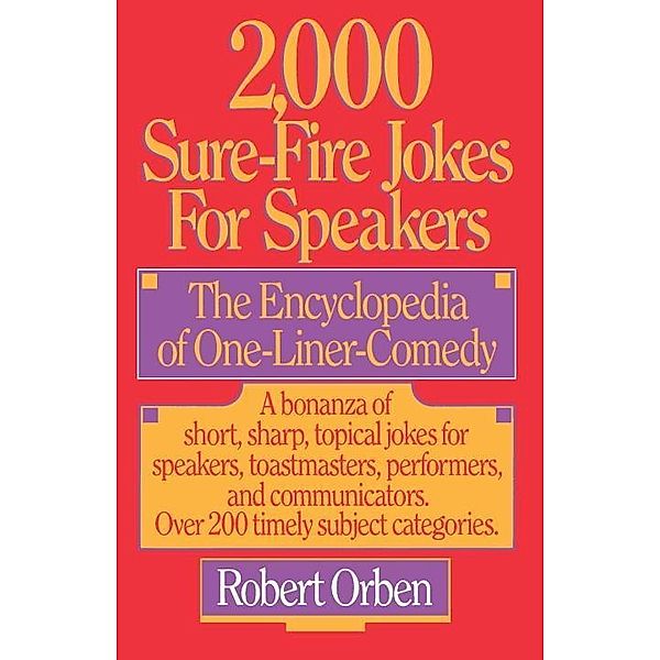 2,000 Sure-Fire Jokes for Speakers, Robert Orben