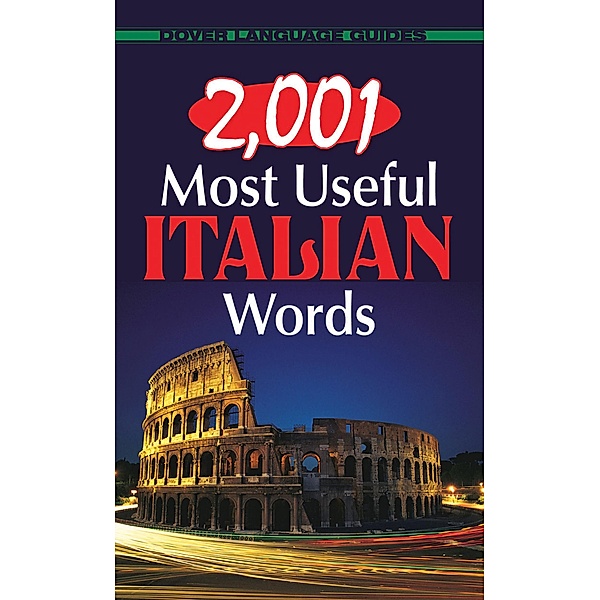 2,001 Most Useful Italian Words / Dover Language Guides Italian, Giovanni Dettori