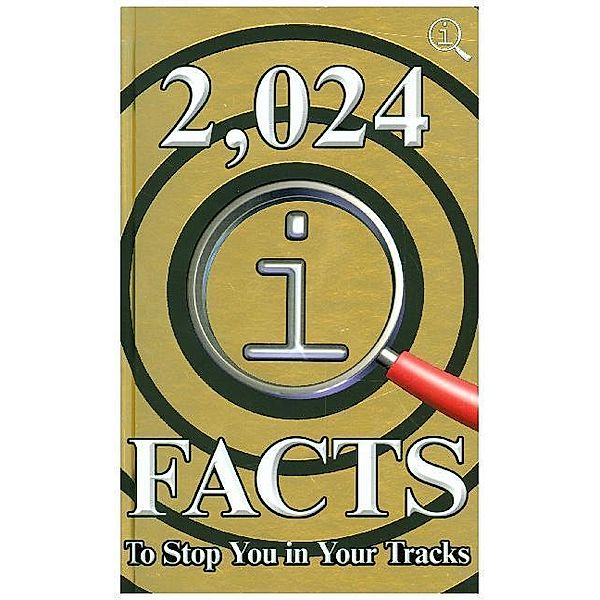 2,024 QI Facts To Stop You In Your Tracks, John Lloyd, James Harkin, Anne Miller