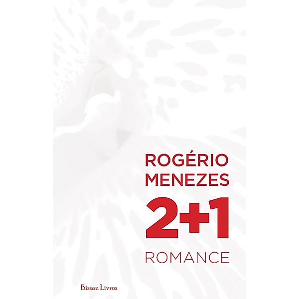 2+1, Rogério Menezes