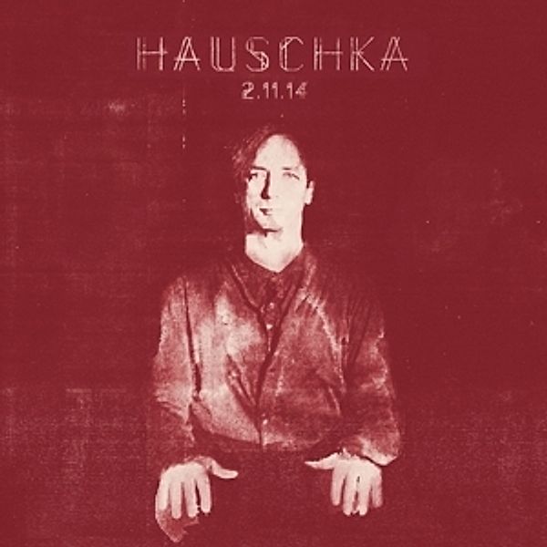 2.11.14 (Vinyl), Hauschka