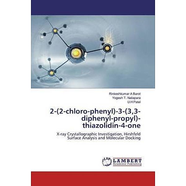 2-(2-chloro-phenyl)-3-(3,3-diphenyl-propyl)-thiazolidin-4-one, Rinkeshkumar A Barot, Yogesh T. Naliapara, U.H Patel