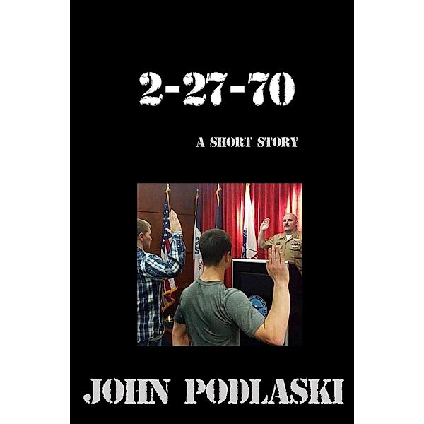 2-27-70, John Podlaski