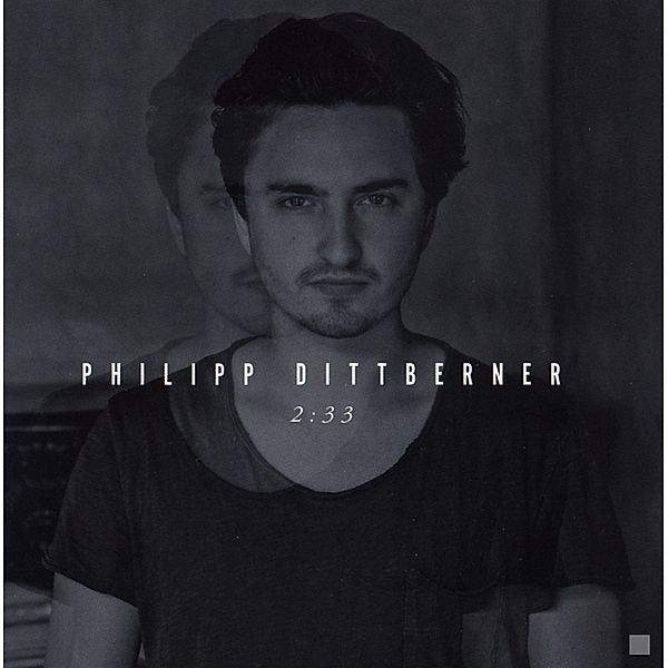 2:33, Philipp Dittberner