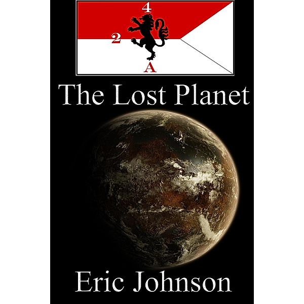 2-4 Cavalry Book 12: The Lost Planet / 2-4 Cavalry, Eric Johnson