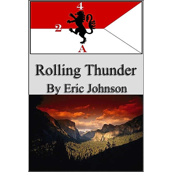 2-4 Cavalry Book 7: Rolling Thunder / 2-4 Cavalry, Eric Johnson