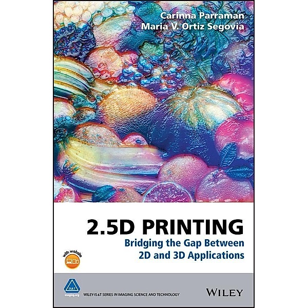 2.5D Printing, Carinna Parraman, Maria V. Ortiz Segovia