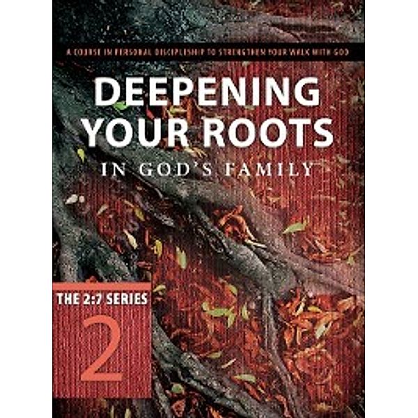 2:7: Deepening Your Roots in God's Family