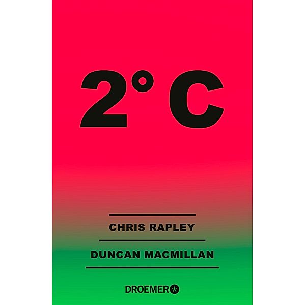 2° C, Chris Rapley, Duncan Macmillan