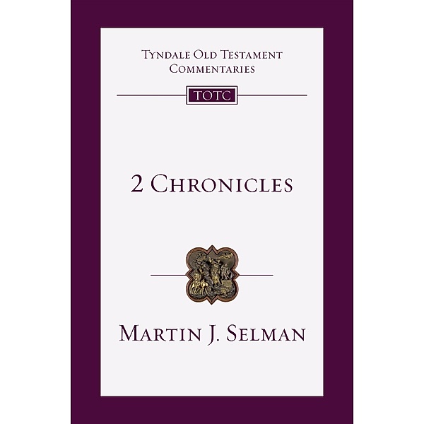 2 Chronicles / IVP Academic, Martin J. Selman