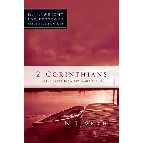 2 Corinthians, N. T. Wright