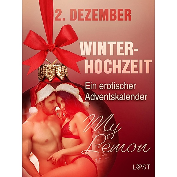2. Dezember: Winterhochzeit - ein erotischer Adventskalender, My Lemon