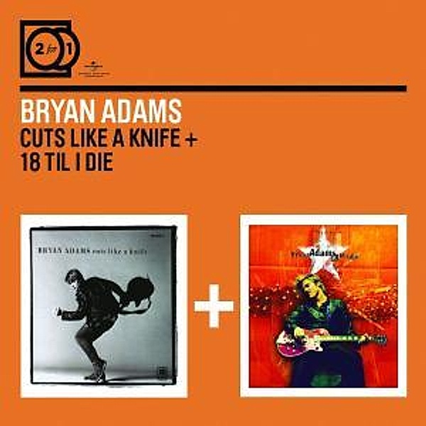 2 For 1: 18 Till I Die/Cuts Like A Knife, Bryan Adams