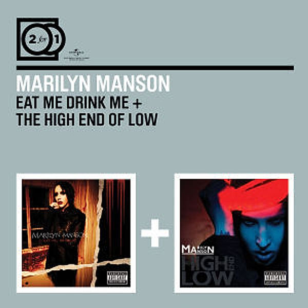 2 For 1: Eat Me Drink Me/The High End Of Low, Marilyn Manson