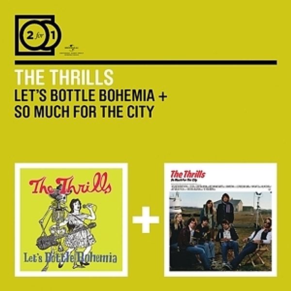 2 For 1: Let's Bottle Bohemia / So Much For The City, The Thrills