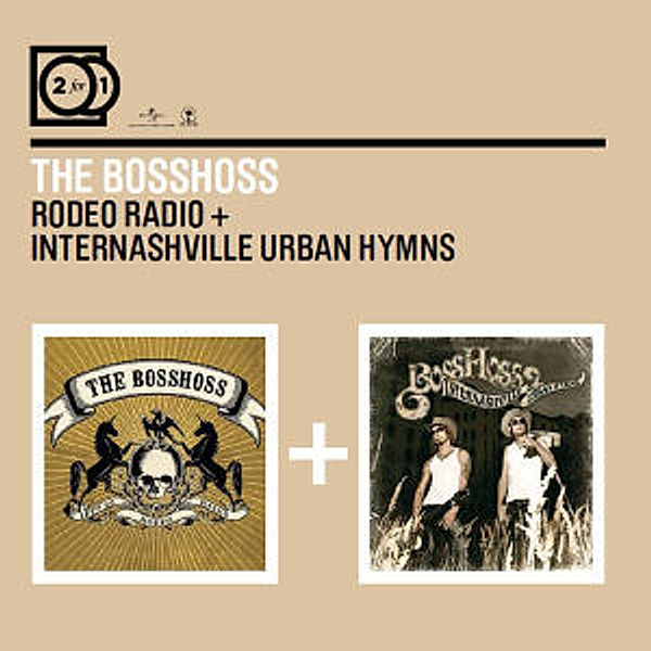 2 For 1: Rodeo Radio/Internashville Urban Hymns, The Bosshoss