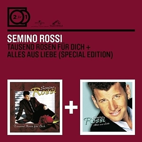 2 For 1: Tausend Rosen Für Dich/Alles Aus Liebe, Semino Rossi