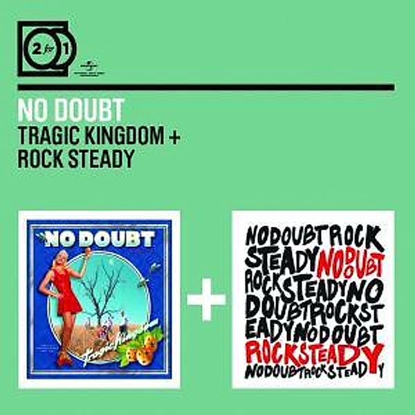 2 For 1: Tragic Kingdom/Rock Steady, No Doubt
