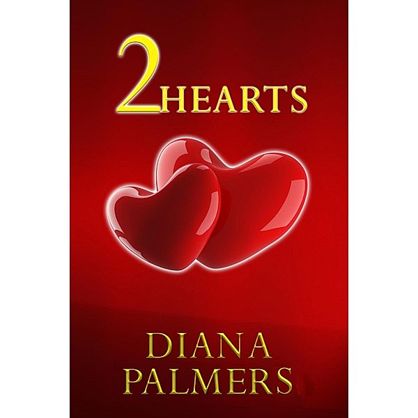 2 Hearts, Diana Palmers