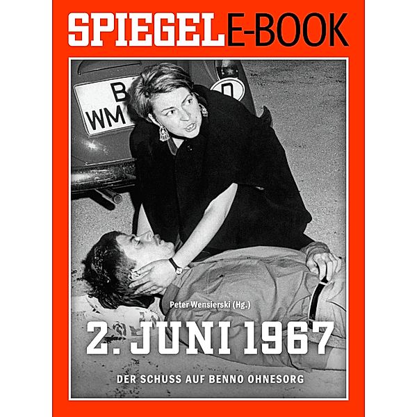2. Juni 1967 - Der Schuss auf Benno Ohnesorg