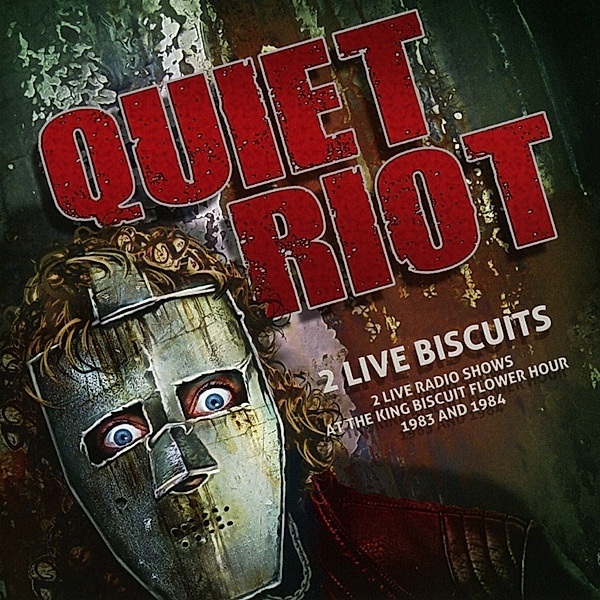 2 Live Biscuits - 2 Live Radio Shows At The King B, Quiet Riot