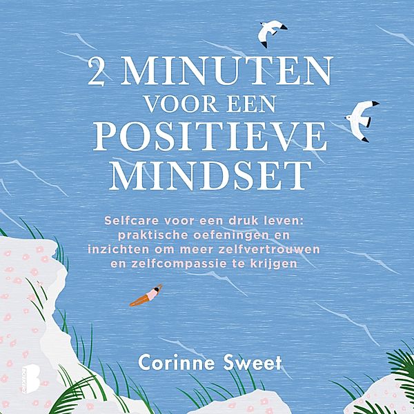 2 minuten voor een positieve mindset, Corinne Sweet