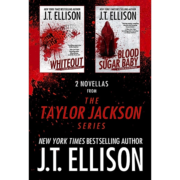2 Novellas from the Taylor Jackson Series (Lt. Taylor Jackson, #2) / Lt. Taylor Jackson, J. T. Ellison