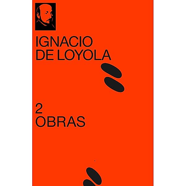 2 Obras de Ignacio de Loyola, Ignacio De Loyola