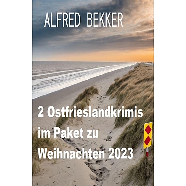 2 Ostfrieslandkrimis im Paket zu Weihnachten 2023, Alfred Bekker