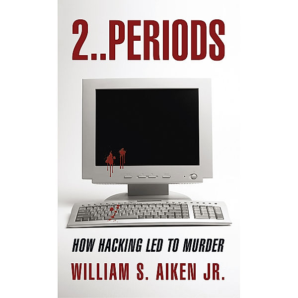 2..Periods, William S. Aiken Jr.