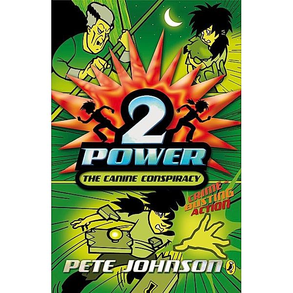 2-Power: The Canine Conspiracy, Pete Johnson