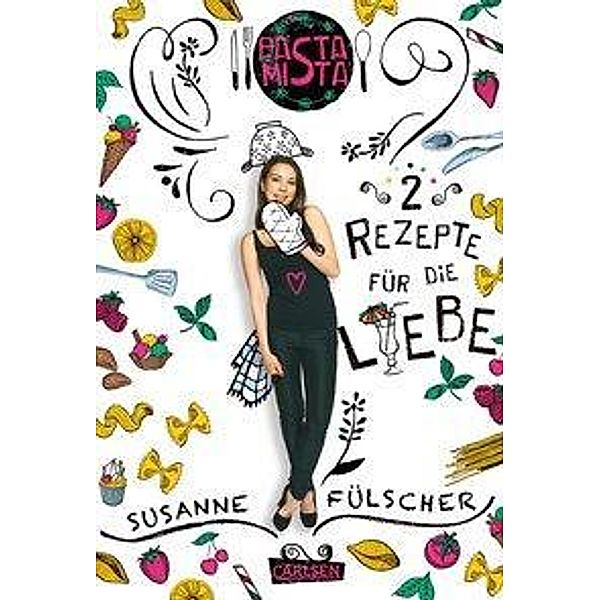 2 Rezepte für die Liebe / Pasta Mista Bd.2, Susanne Fülscher