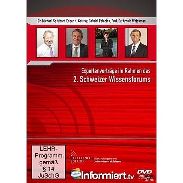 2. Schweizer Wissensforum, Edgar K. Geffroy, Dr. Michael Spitzbart, Prof. Dr. Arnold Weissman, Gabriel Palacios