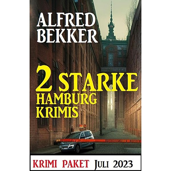 2 Starke Hamburg Krimis Juli 2023, Alfred Bekker