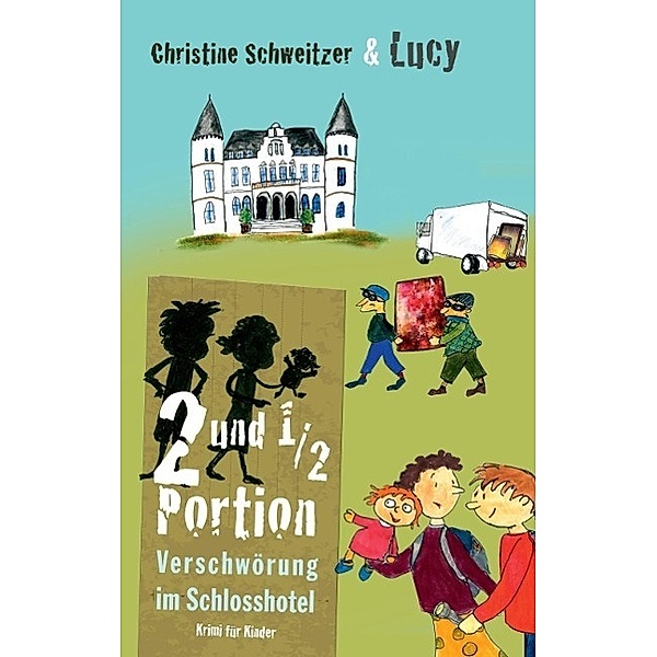 2 und 1/2 Portion, Christine Schweitzer, Lucy Schweitzer