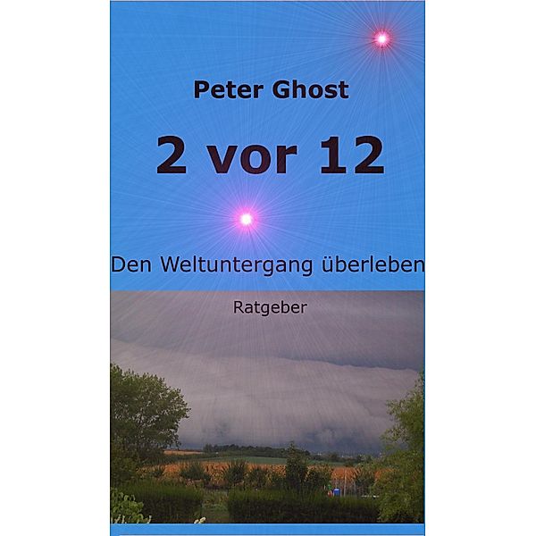 2 vor 12, Peter Ghost