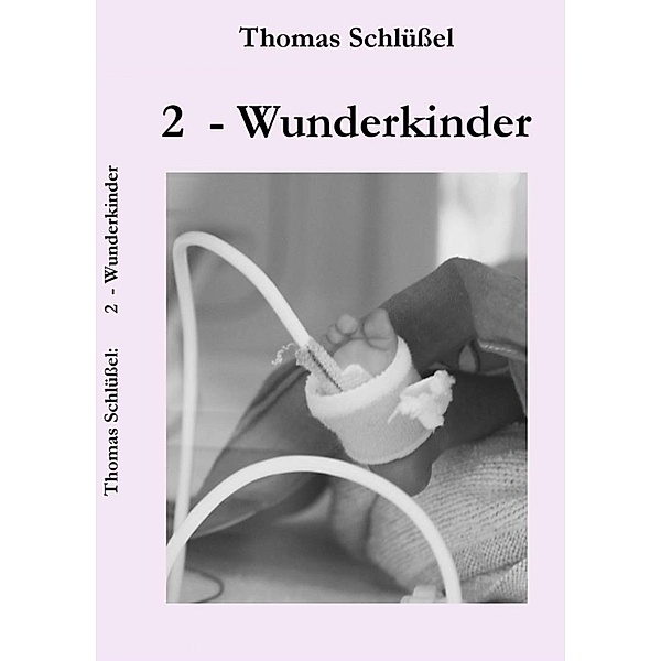 2 - Wunderkinder, Thomas Schlüßel
