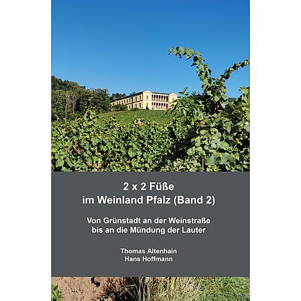 2 x 2 Füße im Weinland Pfalz (Band 2), Thomas Altenhain Hans Hoffmann
